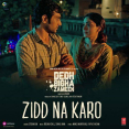 Zid Na Karo Mp3